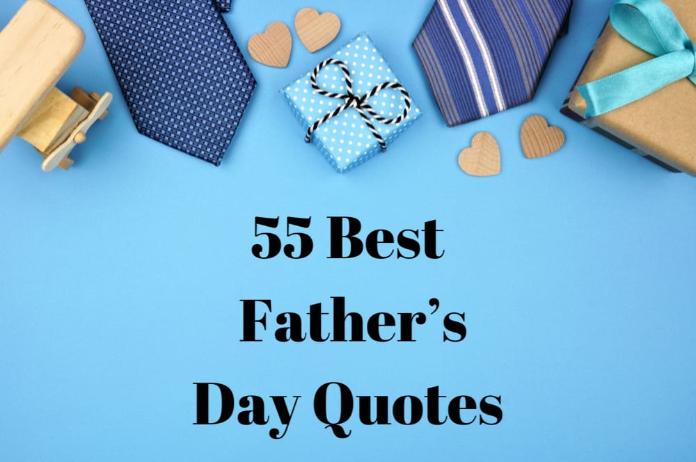 Father's Day 2020: 55 Funny and Inspiring Quotes About Dads Guaranteed to Make Him Smile