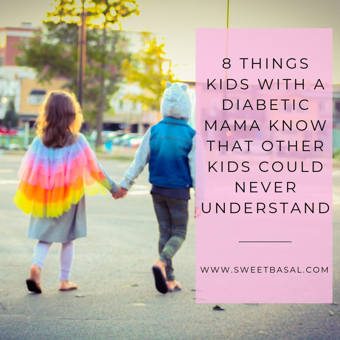 8 Things Kids With A Diabetic Mama Know That Other Kids Could Never Understand