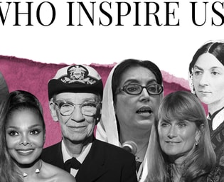 9 Game Changing Women On The Women In History Who Inspire Them