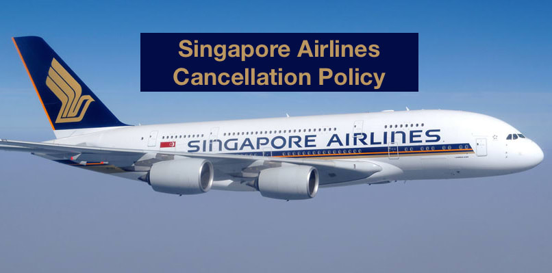 Singapore Airlines Cancellation Policy, 24 Hour Flight Ticket Cancellation