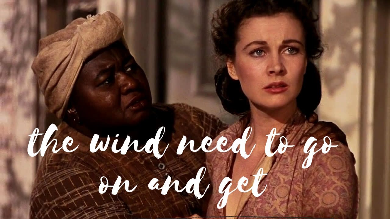 The Wind Can GTFO [A Gone With the Wind Breakdown]