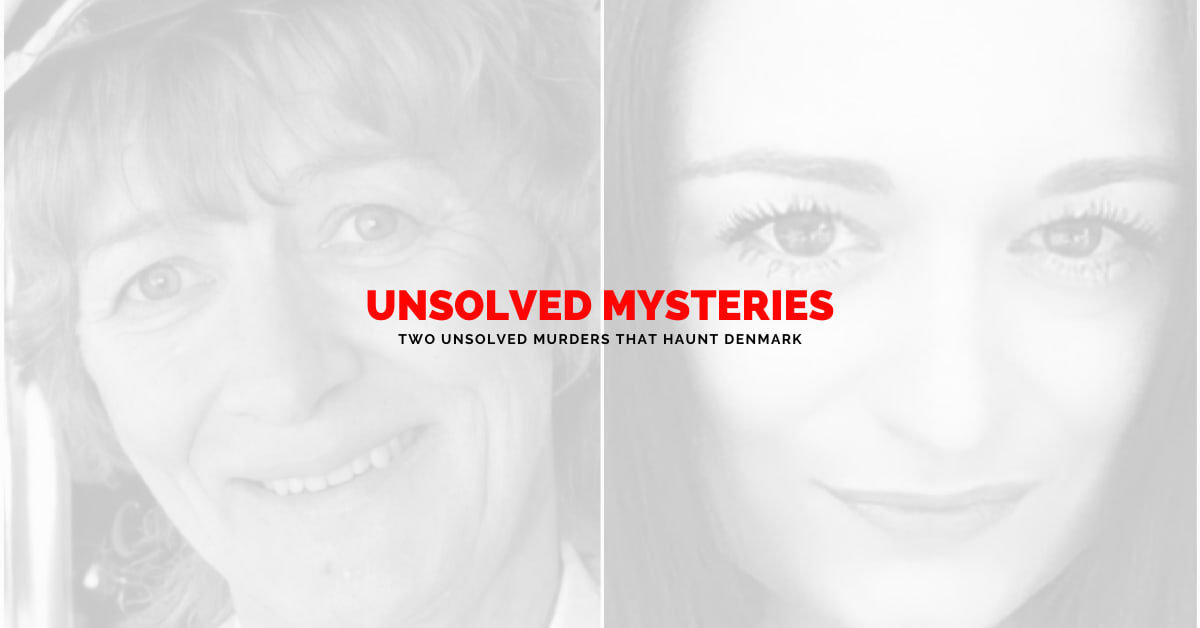 Unsolved Mysteries: Two Unsolved Murders That Haunt Denmark