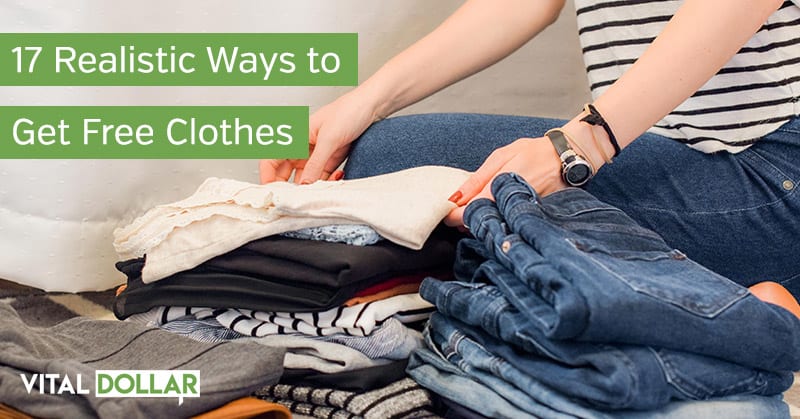 17 Realistic Ways to Get Free Clothes