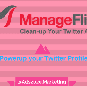 ManageFlitter Twitter Tool- A Powerful Way for Increasing Followers and Unfollowing Inactive Users