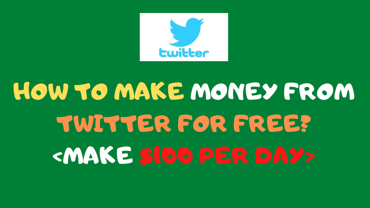 How to Make Money from Twitter for Free ~ Make $100 Per Day ~