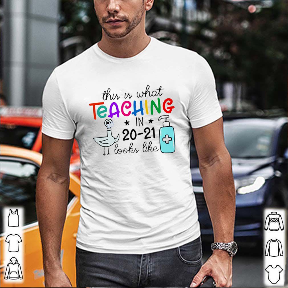 Pigeons This is what teaching in 20 21 looks like shirt,Hoodie, V-neck
