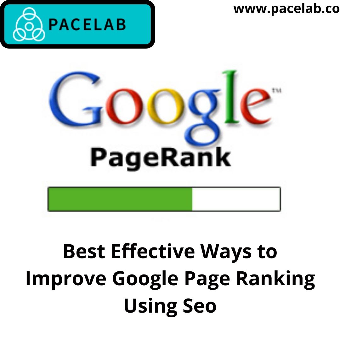 Best Effective Ways to Improve Google Page Ranking Using Seo