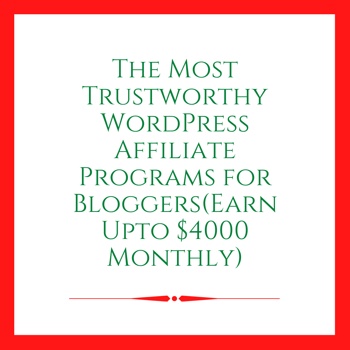 Wordpress Affiliate Programs For Bloggers(Earn $4000)