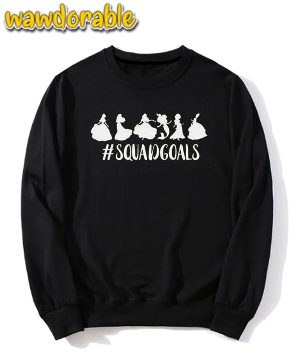 Squad Goals - Women Disney Adorable Sweatshirt