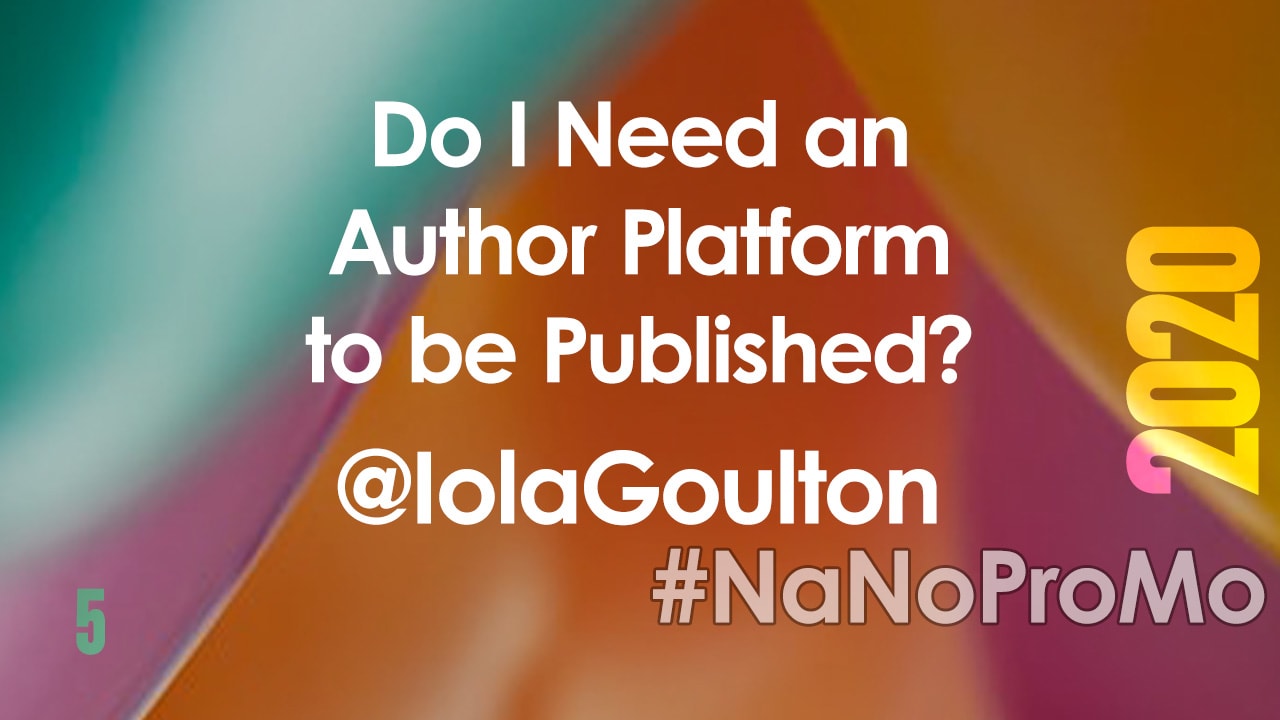Do I Need an Author Platform to be Published? by Guest @IolaGoulton