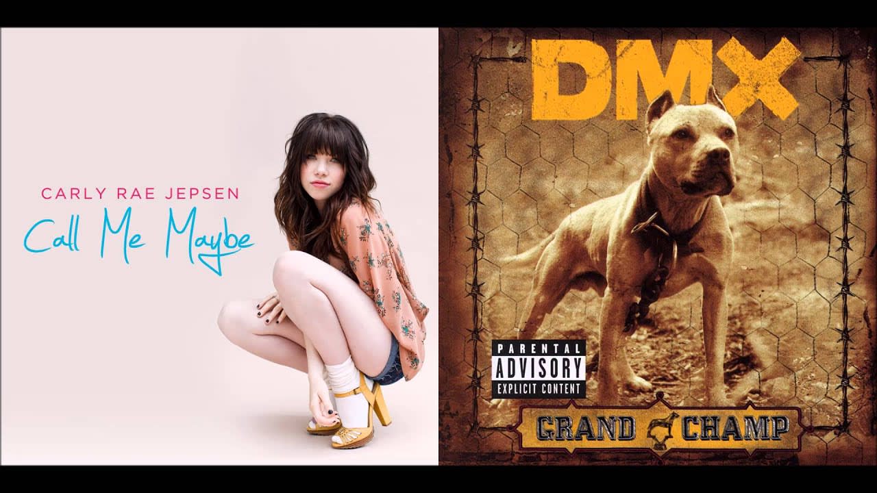 X Gon Give It To Ya Maybe - Carly Rae Jepsen vs. DMX (Mashup)