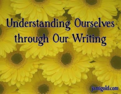 Writing: A Form of Therapy? Or a Source of Insights? – by Jami Gold…