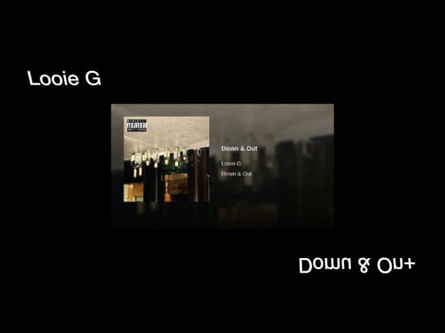 Looie G - Down & Out - Hip/Hop Music