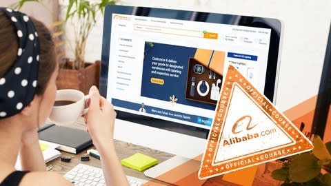 The official Alibaba Course on Udemy Going at $10.99 - Consider enrolling