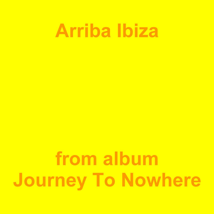 Arriba Ibiza, by Jean-Marc Lozach