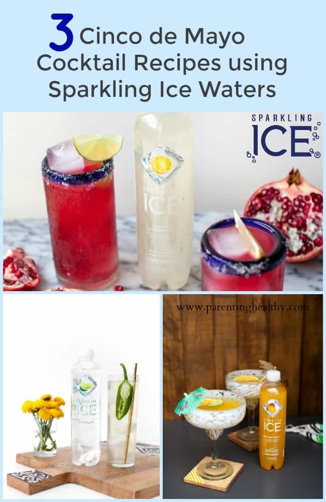 3 Cinco de Mayo Cocktail Recipes using Sparkling Ice Waters
