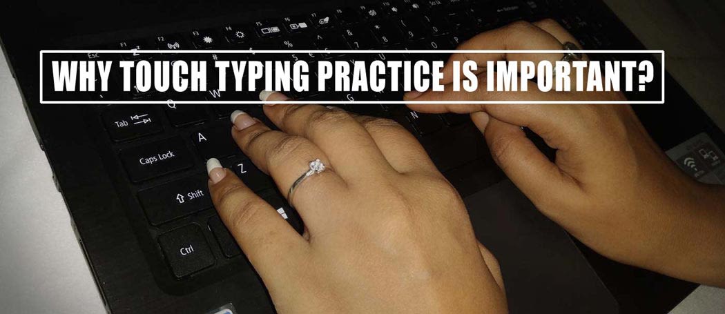 Why touch typing practice is important for students