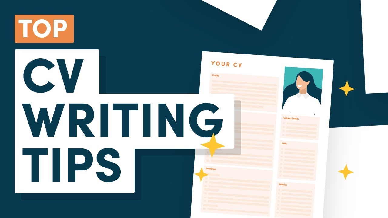 How to Write a CV: The Most Essential Tips to Follow
