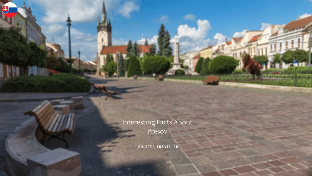 10 Interesting Facts About Presov