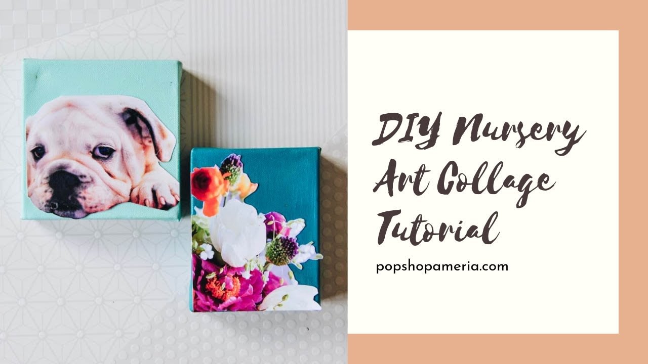 Nursery Art Collage DIY with Puppies & Flowers Video