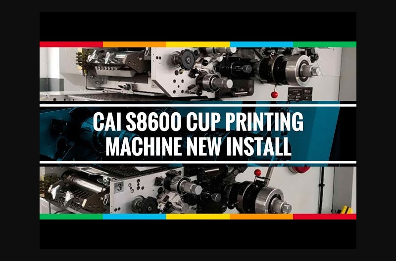 CAI S8600 Cup Printing Machine New Install