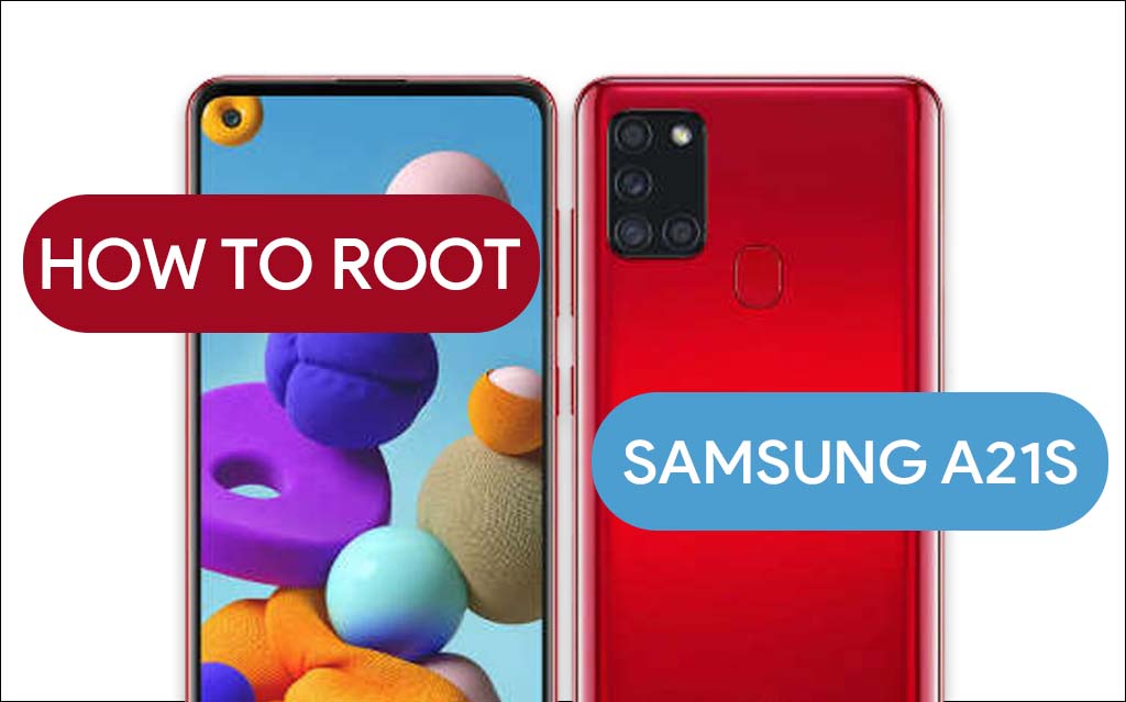 How To Root Samsung Galaxy A21s With Three Easy METHODS!