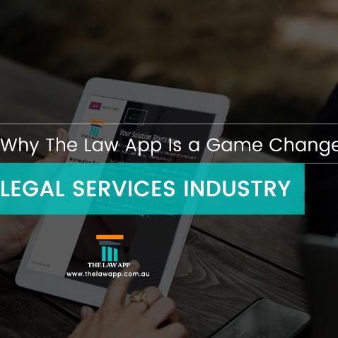 Top Reasons Why The Law App Is a Game Changer In the Legal Services Industry