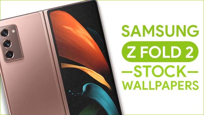 Download Samsung Galaxy Z Fold 2 Stock Wallpapers [FHD+ Walls]