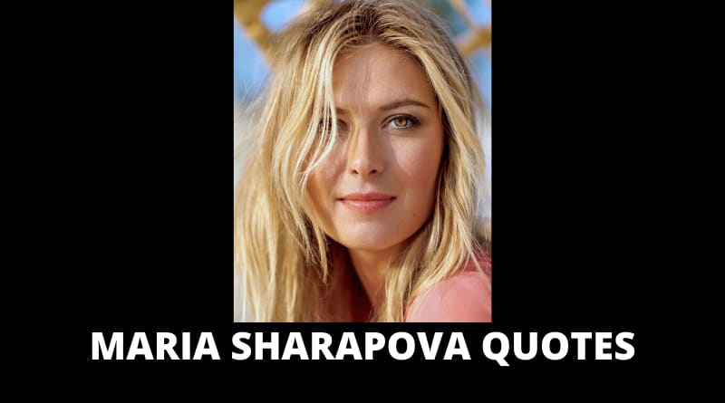 56 Motivational Maria Sharapova Quotes For Success In Life