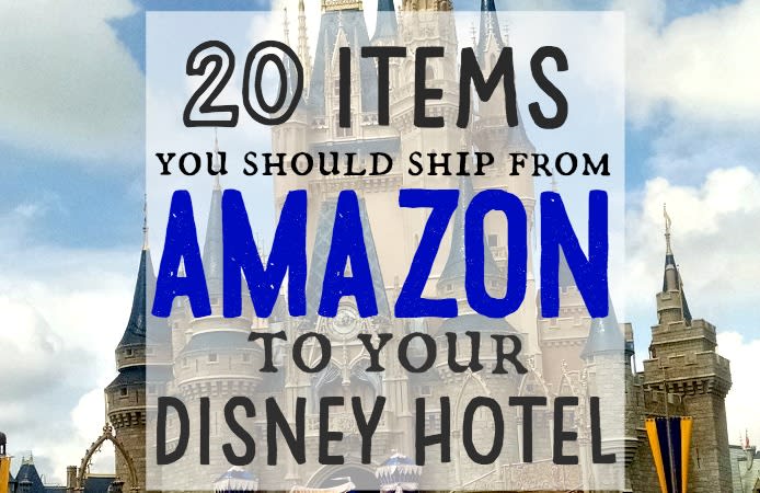 Twenty things you should ship from Amazon to your Disney hotel