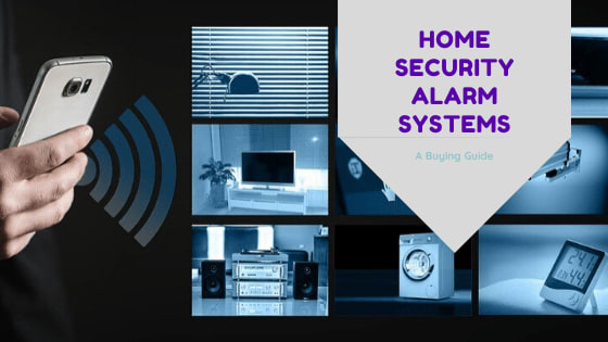 A Buying Guide for Home Security Alarm Systems