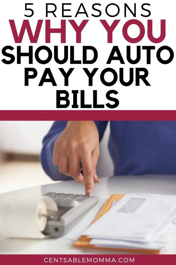5 Reasons Why You Should Auto Pay Your Bills