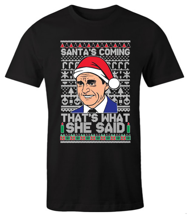 The Office Santa's Coming impressive graphic T Shirt