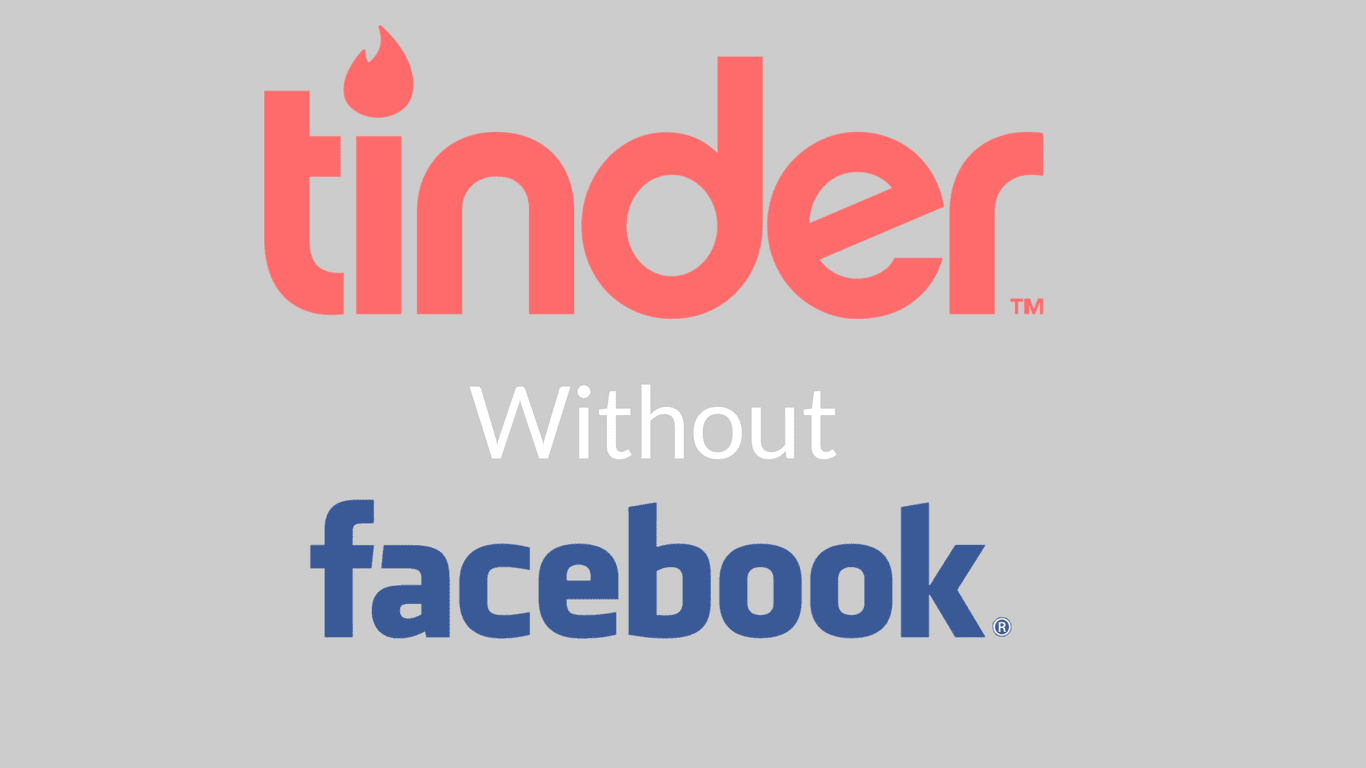 5 Working ways to use Tinder without Facebook 2019