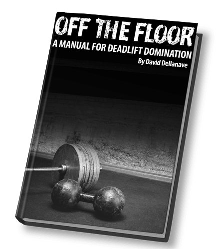 Off The Floor: A Manual for Deadlift Domination