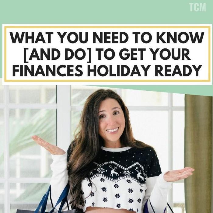 What You Need To Know [And Do] To Get Your Finances Holiday Ready - The Confused Millennial