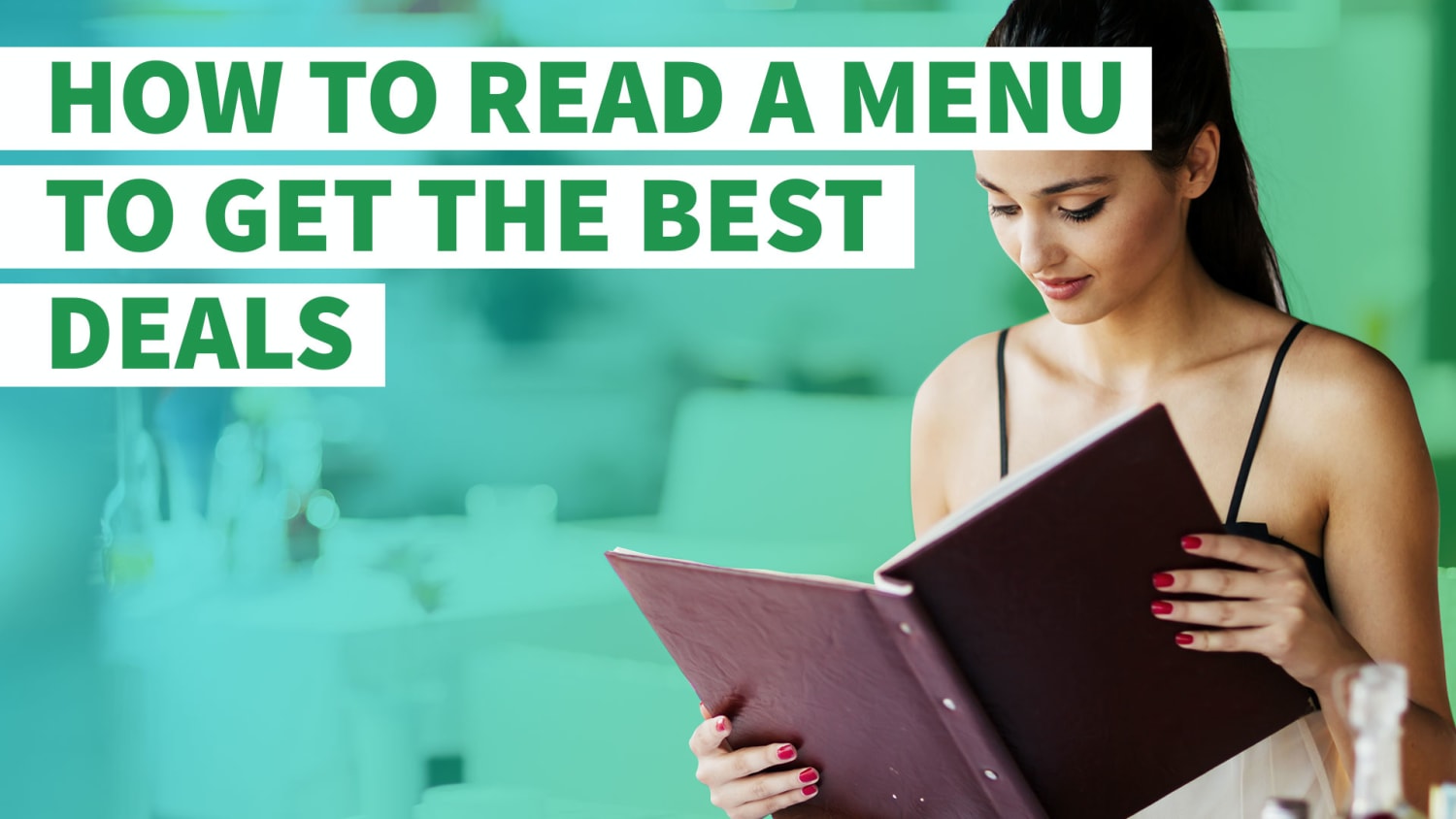 Hack the Menu: How to Get the Best Deals for Any Dinner Out