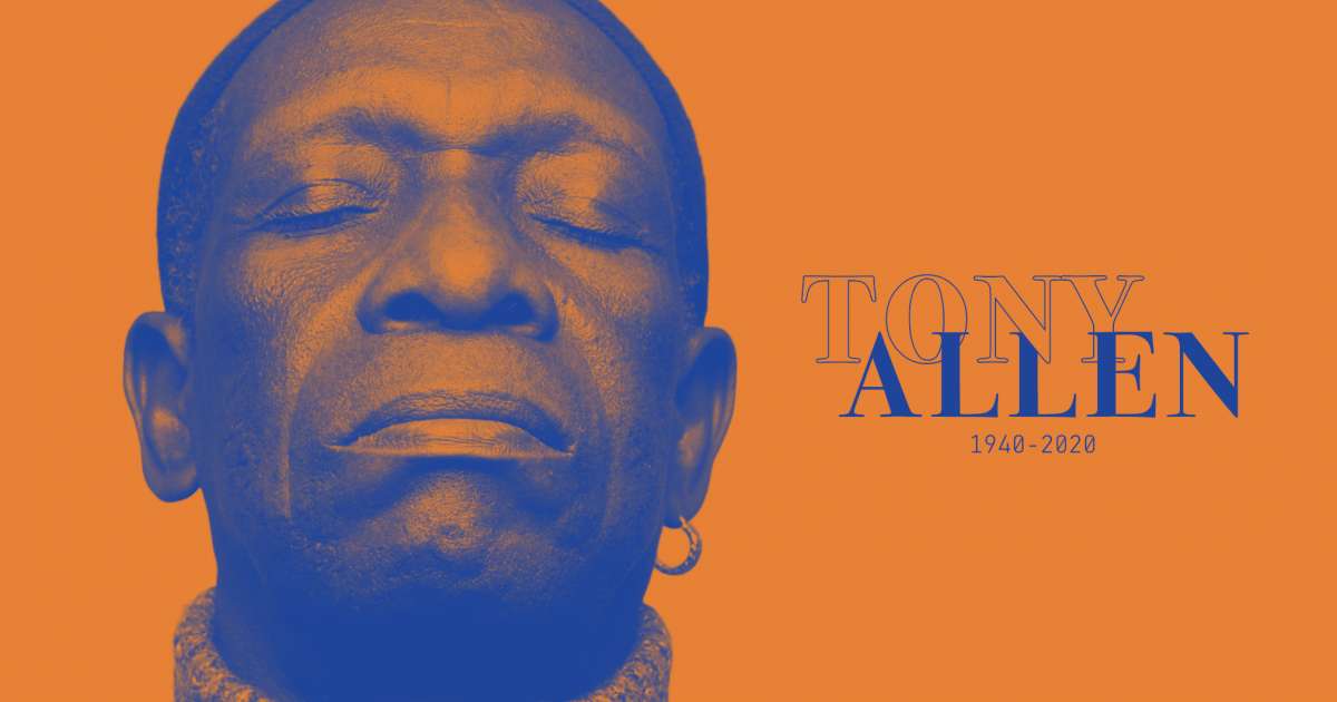 RIP Tony Allen: The self-taught drummer who became the best in the world