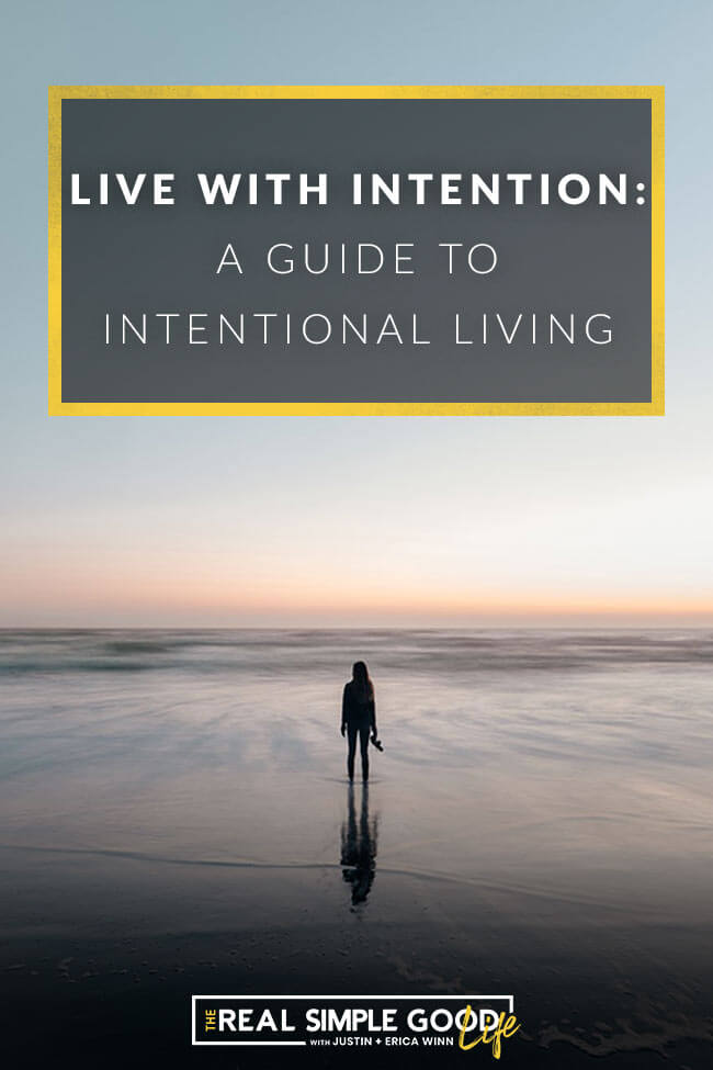 Live With Intention: A Guide to Intentional Living
