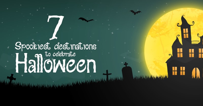7 Spookiest destinations to celebrate Halloween