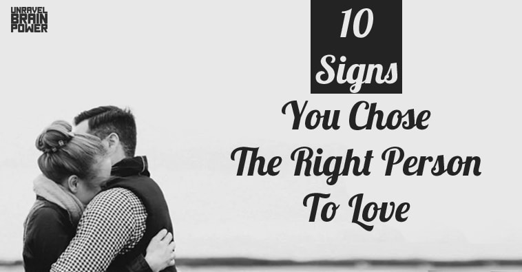 10 Signs You Chose The Right Person To Love