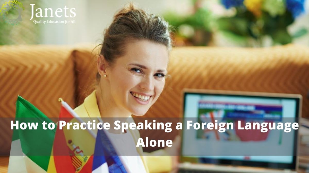 How to Practice Speaking a Foreign Language Alone