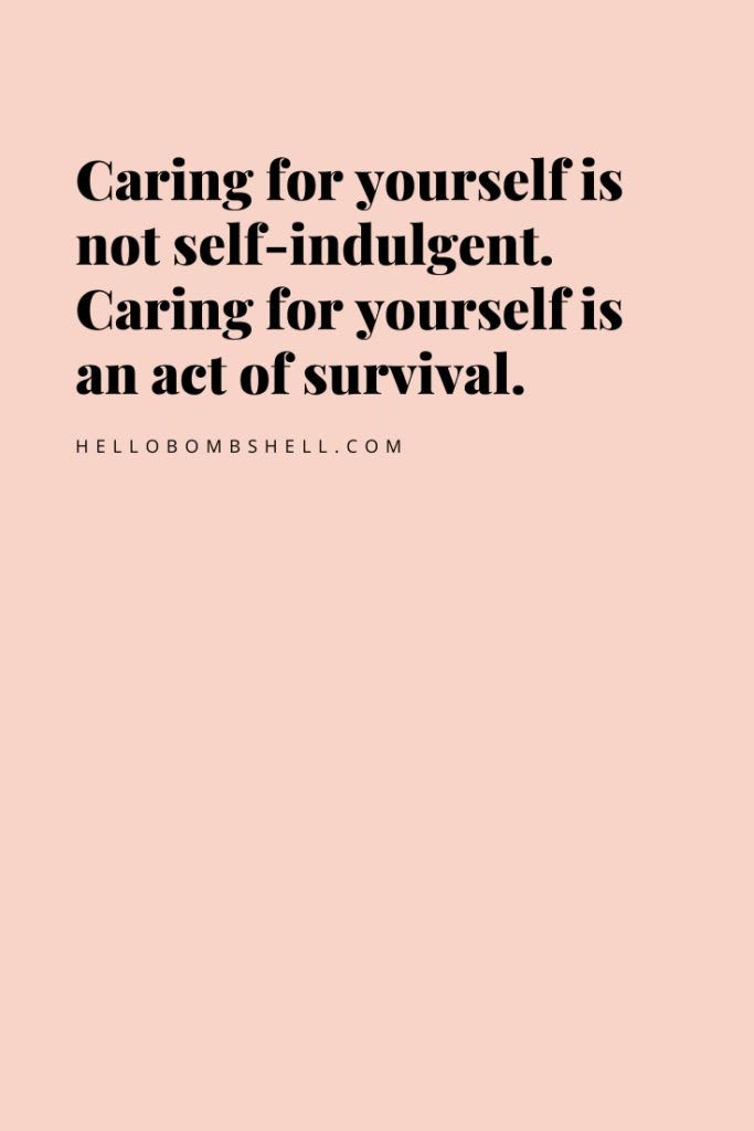 Inspire Your Self Care Plan With 21 Self Love Quotes For Feminine Women | Take Care of Yourself