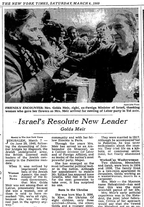 Golda Meir was called out of retirement to become Israel's Premier, on this day in 1969. The Times wrote: "She has emerged as the most influential political leader in the nation."