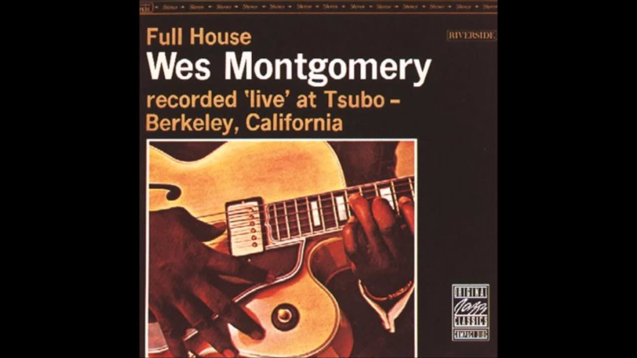 Wes Montgomery - Full House 1962 (full album)