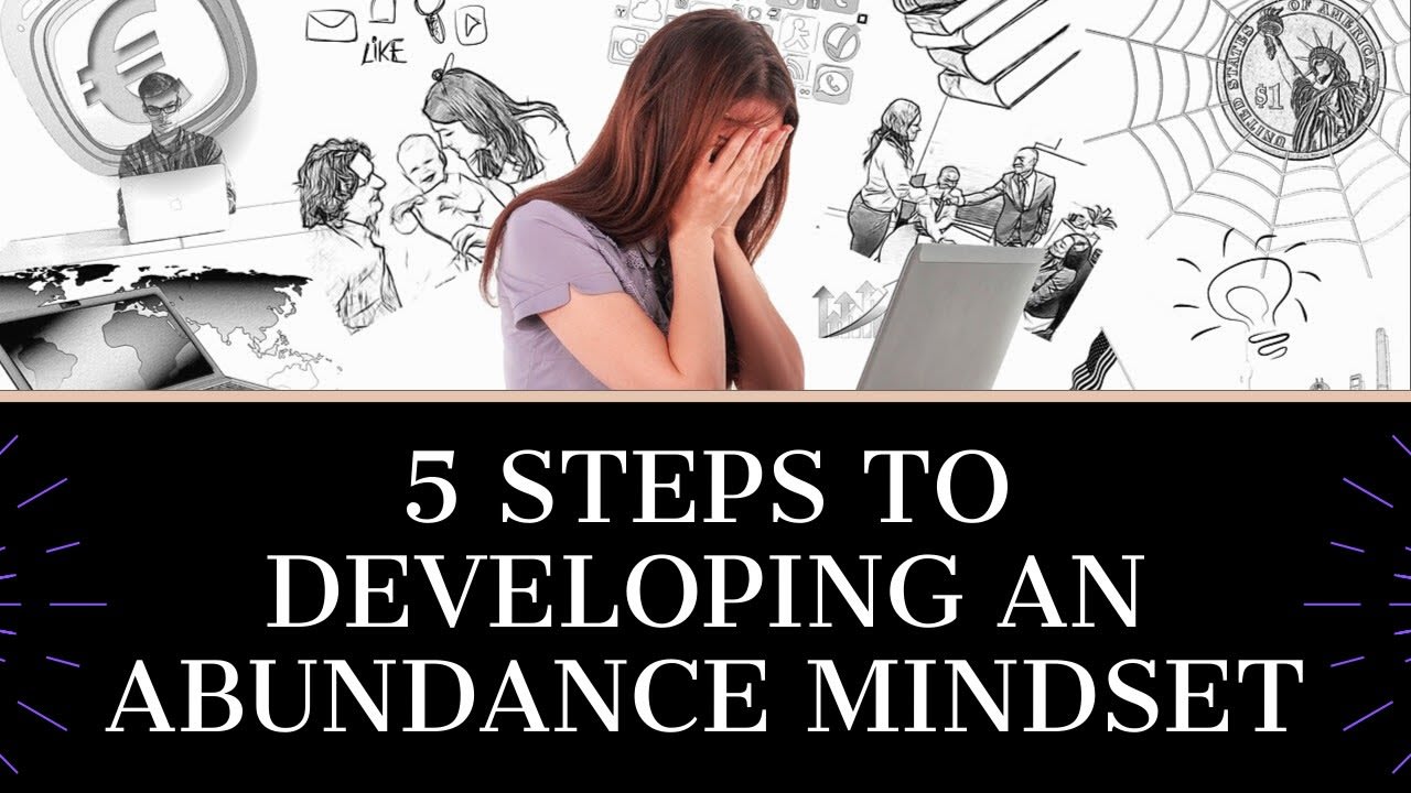 5 steps to developing an abundance mindset (2020)