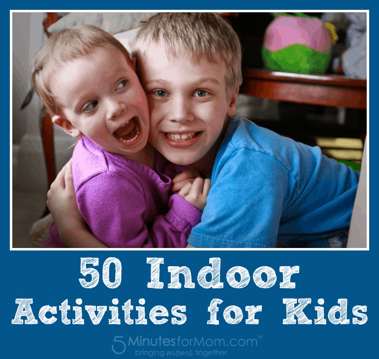 50 Indoor Activities for Kids