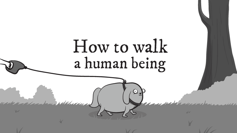 How to walk a human being
