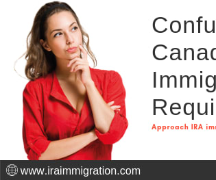 Confused about Canada Immigration Requirement?