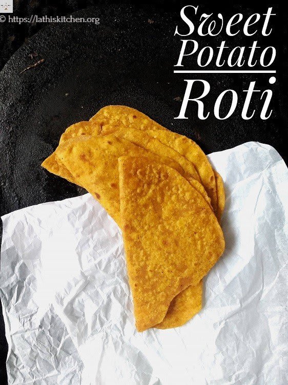 Sweet Potato Roti / Sweet Potato Indian Flat Bread